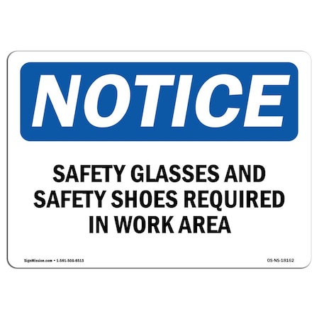 OSHA Notice Sign, Safety Glasses And Safety Shoes Required, 18in X 12in Rigid Plastic